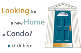 Looking for a new Home or Condo?